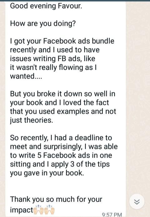 She was able to write 5 Facebook ad copy in one sitting applying what she learnt from the Facebook ad bundle